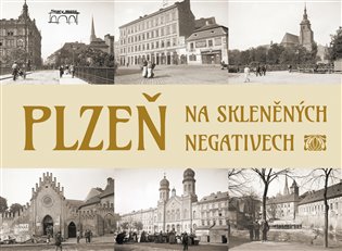 Plzeň na skleněných negativech koupíte na Kosmas.cz