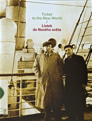 Lístek do Nového světa / Ticket to the New World koupíte na Kosmas.cz