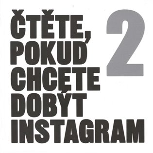 Čtěte, pokud chcete dobýt Instagram 2 koupíte na Kosmas.cz