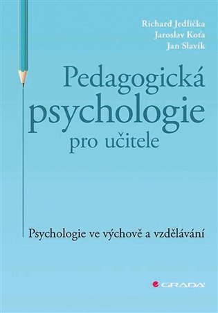 Pedagogická psychologie pro učitele koupíte na Kosmas.cz
