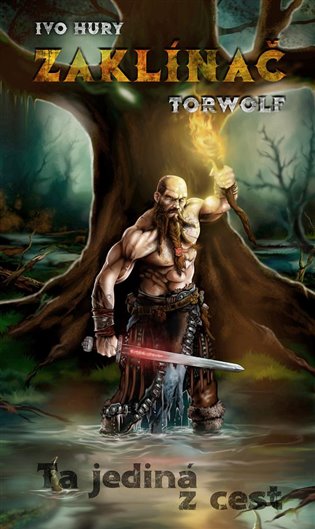 Zaklínač Torwolf - Ta jediná z cest koupíte na Kosmas.cz