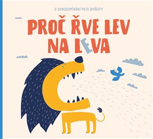 Proč řve lev na leva koupíte na Kosmas.cz
