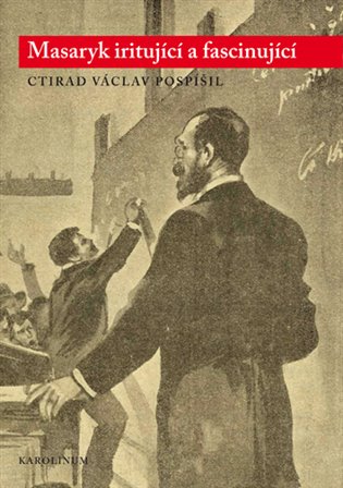 Masaryk iritující a fascinující koupíte na Kosmas.cz