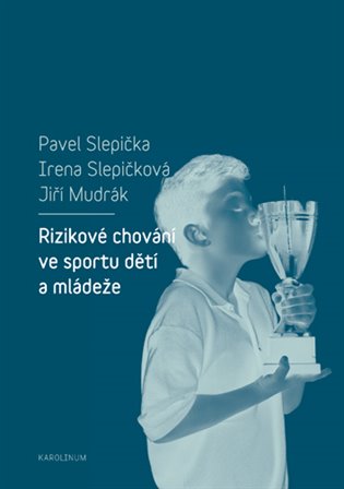 Kniha Rizikové chování ve sportu dětí a mládeže