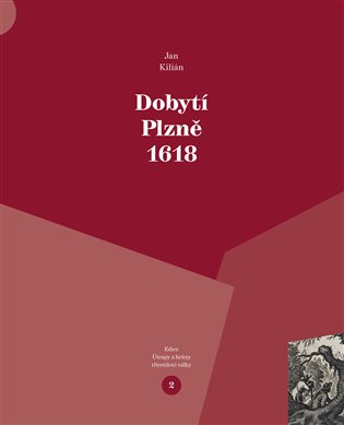 Dobytí Plzně 1618 koupíte na Kosmas.cz