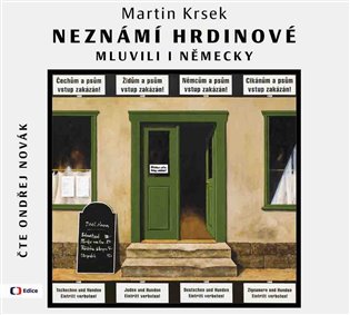 Neznámí hrdinové mluvili i německy koupíte na Kosmas.cz