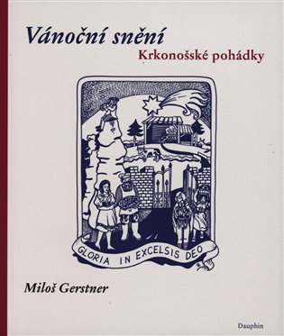 Vánoční snění - Krkonošské pohádky koupíte na Kosmas.cz