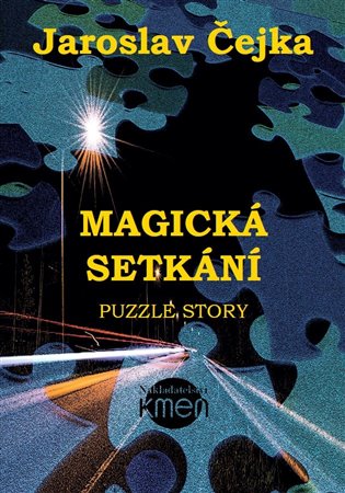Magická setkání aneb Puzzle story koupíte na Kosmas.cz