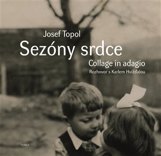 Sezóny srdce (Collage in adagio) - Rozhovor Karla Hvížďaly koupíte na Kosmas.cz