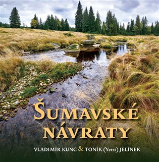 Šumavské návraty koupíte na Kosmas.cz