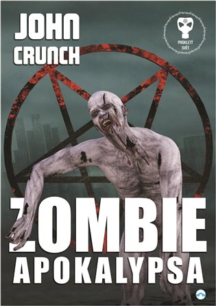 Zombie apokalypsa - Prokletý Svět koupíte na Kosmas.cz