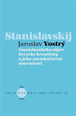 Stanislavského objev herecké kreativity a jeho sociokulturní souvislosti koupíte na Kosmas.cz