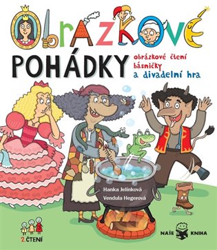 Obrázkové pohádky - Obrázkové čtení, básničky a divadelní hra koupíte na Kosmas.cz