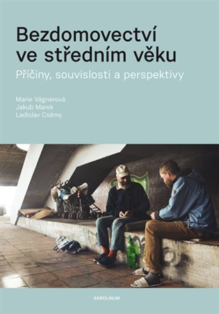 Kniha Bezdomovectví ve středním věku