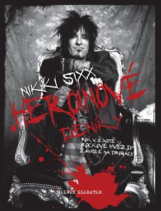 Heroinové deníky - Nikki Sixx