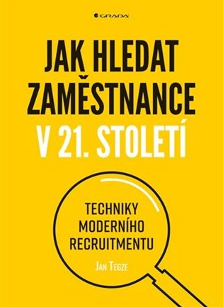 Jak hledat zaměstnance v 21. století - Techniky moderního recruitmentu koupíte na Kosmas.cz