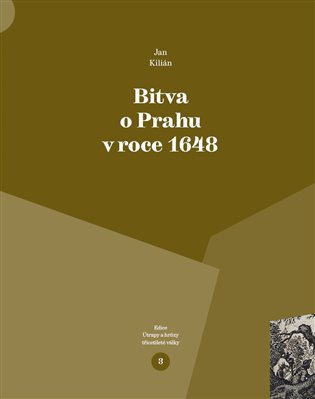 Bitva o Prahu v roce 1648 koupíte na Kosmas.cz