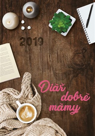 Kniha Diář dobré mámy 2019