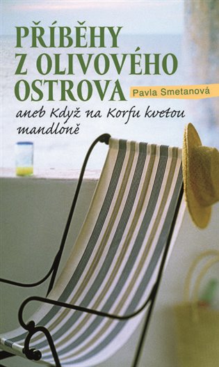Příběhy z olivového ostrova aneb Když na Korfu kvetou mandloně koupíte na Kosmas.cz