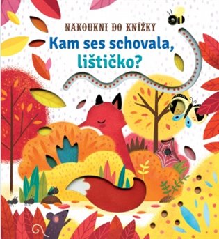 Kam ses schovala, lištičko? - Nakoukni do knížky koupíte na Kosmas.cz