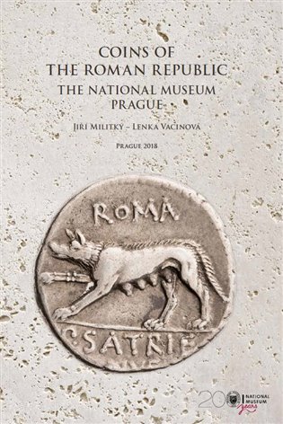 Coins of the Roman republic: The National Museum. Prague. koupíte na Kosmas.cz