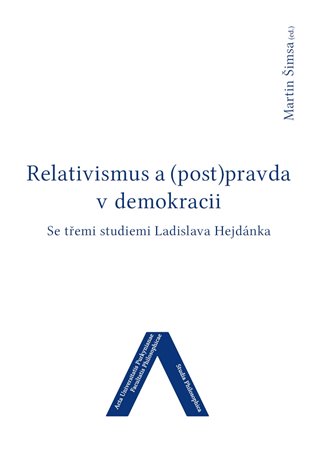 Kniha Relativismus a (post)pravda v demokracii