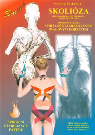 Svalové řetězce 4 - Spirální stabilizace páteře - Skolióza koupíte na Kosmas.cz
