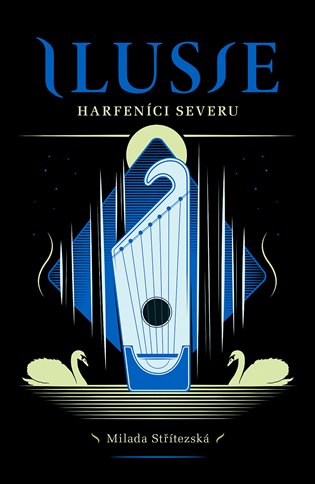 Ilusie - Harfeníci severu koupíte na Kosmas.cz