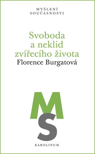 Svoboda a neklid zvířecího života koupíte na Kosmas.cz