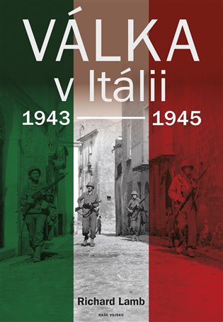 Válka v Itálii 1943-1945 koupíte na Kosmas.cz