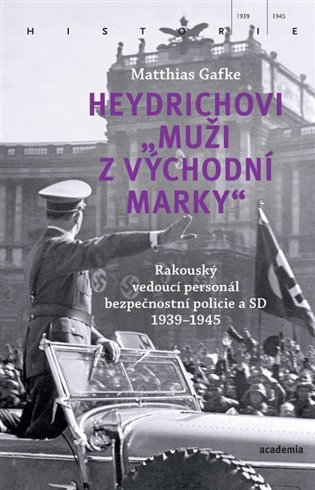Heydrichovi „muži z Východní marky“ koupíte na Kosmas.cz