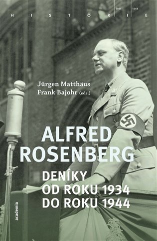 Alfred Rosenberg - Deníky od roku 1934 do roku 1944 koupíte na Kosmas.cz