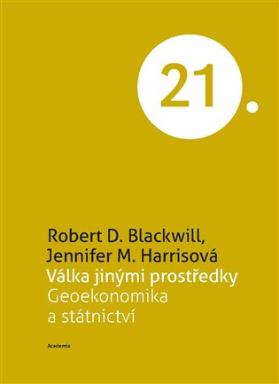 Válka jinými prostředky - Geoekonomika a státnictví koupíte na Kosmas.cz
