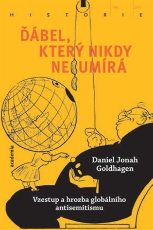 Ďábel, který nikdy neumírá - Vzestup a hrozba globálního antisemitismu koupíte na Kosmas.cz