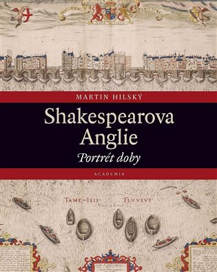 Shakespearova Anglie koupíte na Kosmas.cz