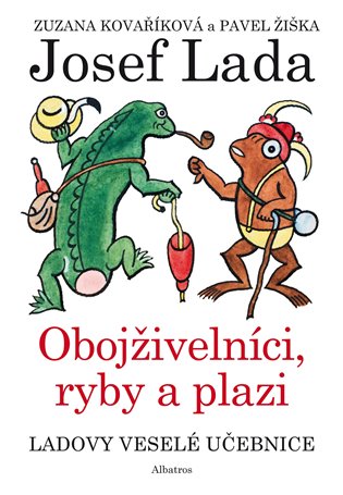 Ladovy veselé učebnice (4) - Obojživelníci, ryby a plazi koupíte na Kosmas.cz