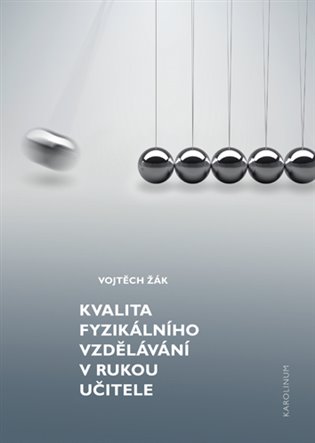 Kniha Kvalita fyzikálního vzdělávání v rukou učitele