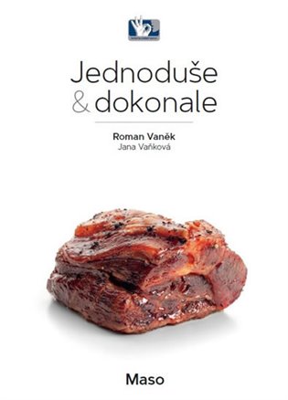Maso - Jednoduše & dokonale, 2. vydání koupíte na Kosmas.cz