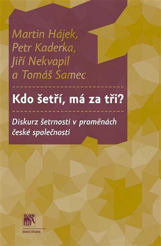 Kdo šetří, má za tři? koupíte na Kosmas.cz