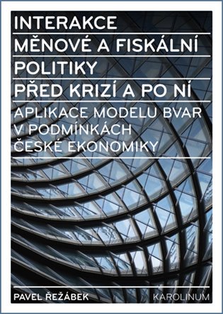 Interakce měnové a fiskální politiky před krizí a po ní