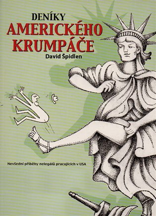 Deníky amerického krumpáče - David Špidlen