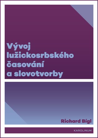 Kniha Vývoj lužickosrbského časování a slovotvorby