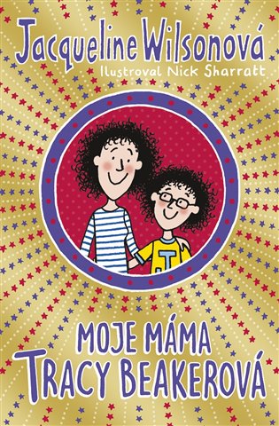 Moje máma Tracy Beakerová koupíte na Kosmas.cz