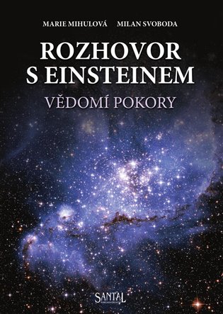 Rozhovor s Einsteinem - Marie Mihulová, Milan Svoboda