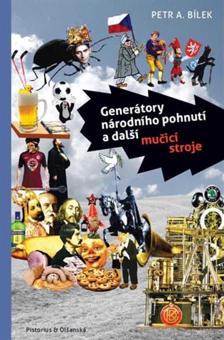 Generátory národního pohnutí a další mučící stroje