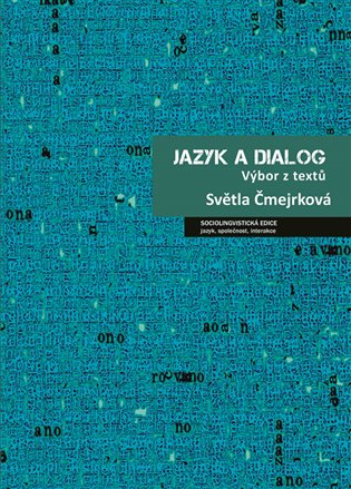 Jazyk a dialog: Výbor z textů koupíte na Kosmas.cz
