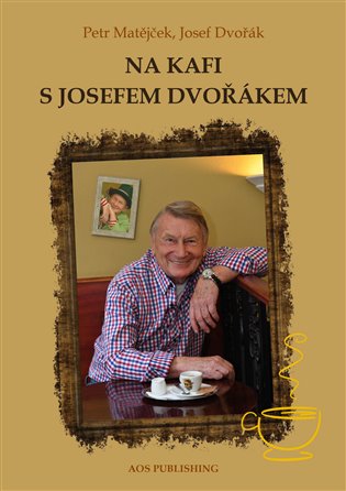 Na kafi s Josefem Dvořákem koupíte na Kosmas.cz