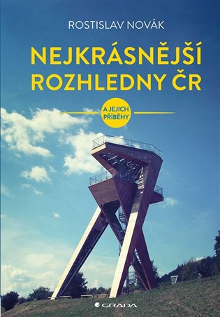 Nejkrásnější rozhledny ČR a jejich příběhy koupíte na Kosmas.cz