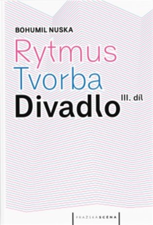 Rytmus, tvorba, divadlo III. koupíte na Kosmas.cz