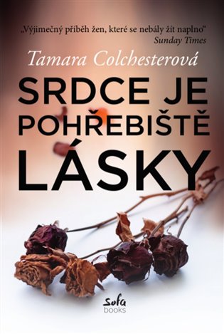 Srdce je pohřebiště lásky